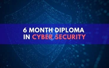 Six Months Cyber Security Diploma