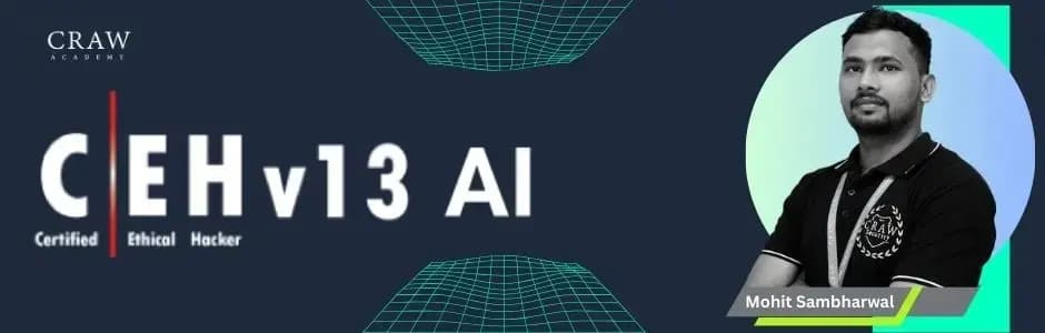 CEH v13 AI Course in Delhi and Certification Institute Banner 1