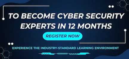 To Become Cyber Security Experts in 12 Months - Register Now