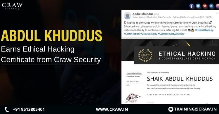 Abdul Khuddus: Earns Ethical Hacking Certificate from Craw S...