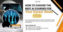 Learn about Best AI Courses for Your Career Goals