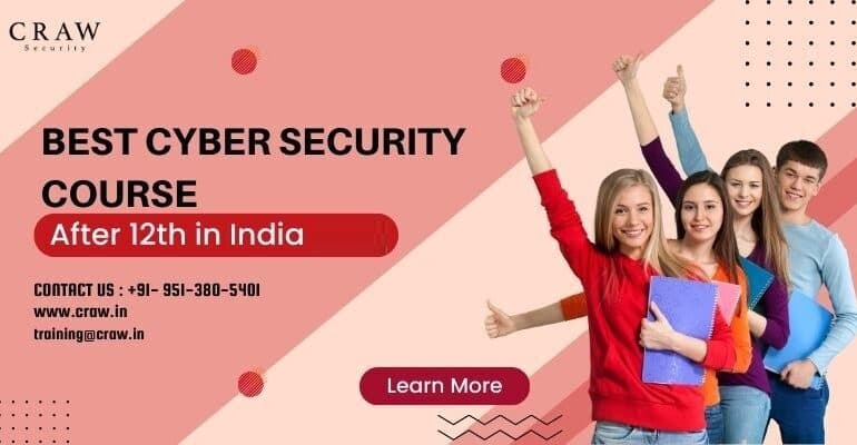 Best Cyber Security Course After 12th in Delhi, India