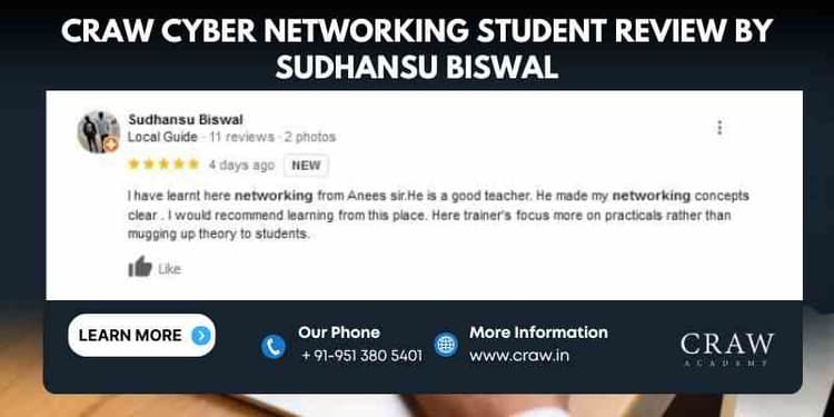 Craw Cyber Networking Student Review by Sudhansu Biswal | CC...