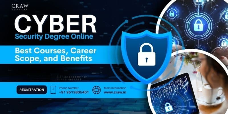 Cyber Security Degree Online: Best Courses, Career Scope, and Benefits