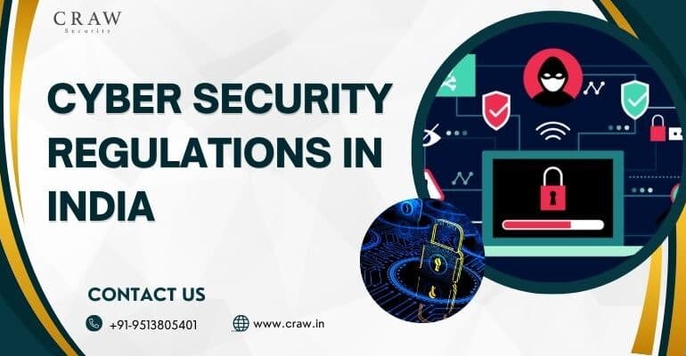 Cyber Security Regulations in India [2025]