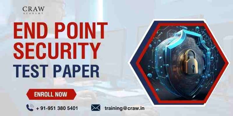 End Point Security Test Paper [Updated 2025]