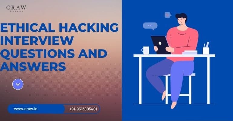 Top 30 Ethical Hacking Interview Questions and Answers