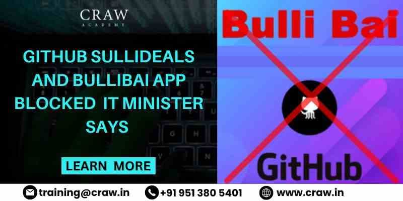 GitHub Sullideals and BulliBai App blocked ; IT minister says