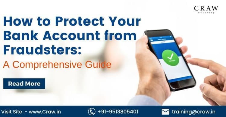 How to Protect Your Bank Account from Fraudsters: A Comprehe...