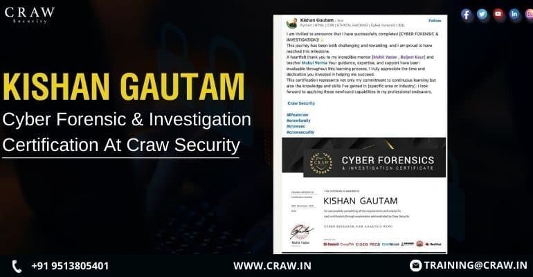 Kishan Gautam: Cyber Forensic & Investigation Certification At Craw Security