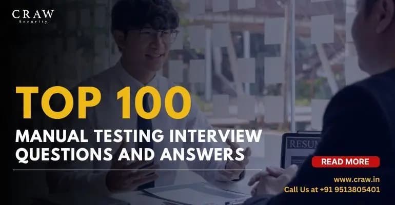 Top 100 Manual Testing Interview Questions and Answers