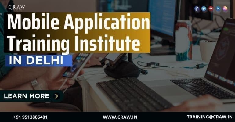 Mobile Application Training Institute in Delhi - Craw Security