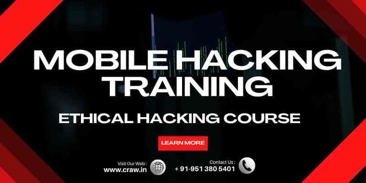 Mobile Hacking Training | Ethical Hacking Course | Cyber Sec...