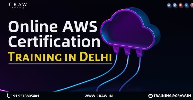 Online AWS Certification Training in Delhi, India - Craw Sec...