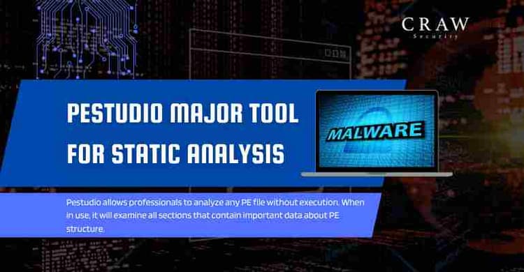 PESTUDIO Major Tool for static analysis - Craw Security