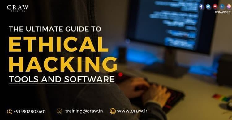 The Ultimate Guide to Ethical Hacking Tools and Software - C...