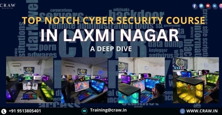 Best Cyber Security Course in Laxmi Nagar [Updated 2026]