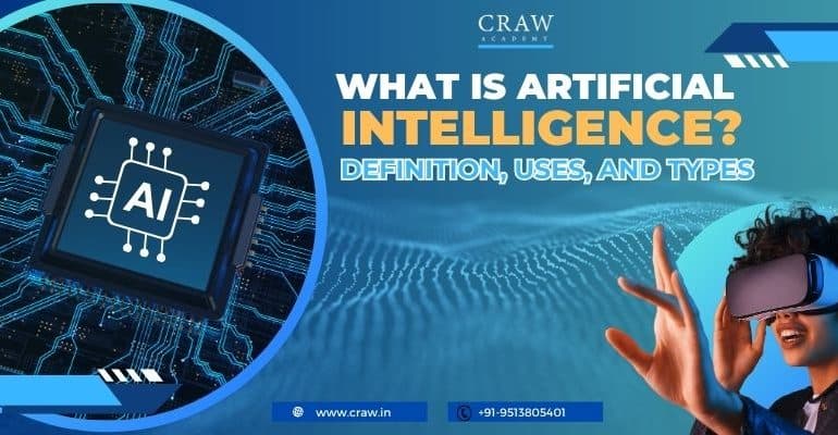 What is Artificial Intelligence? Definition, Uses, and Types
