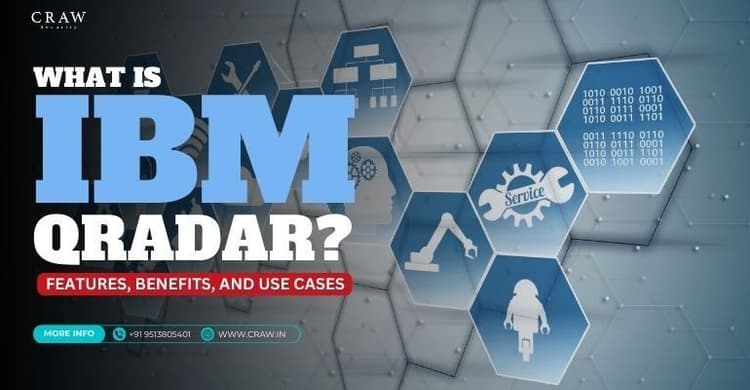 What is IBM QRadar? Features, Benefits, and Use Cases - Craw...