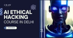 AI Ethical Hacking Course in Delhi | AI Training in Delhi