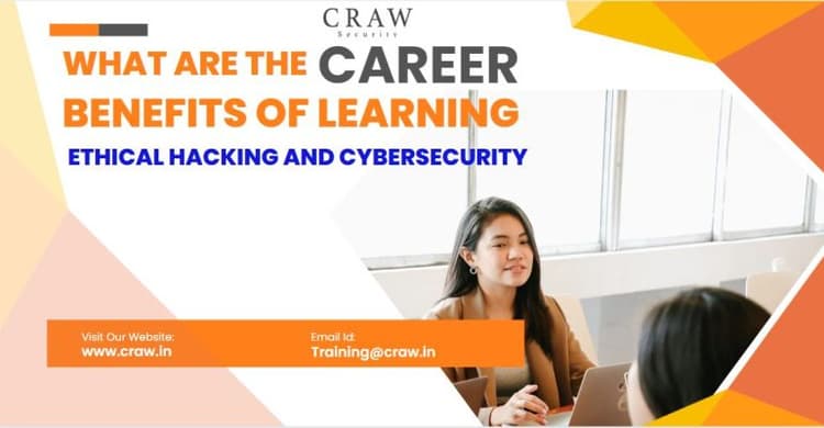 What Are the Career Benefits of Learning Ethical Hacking and...