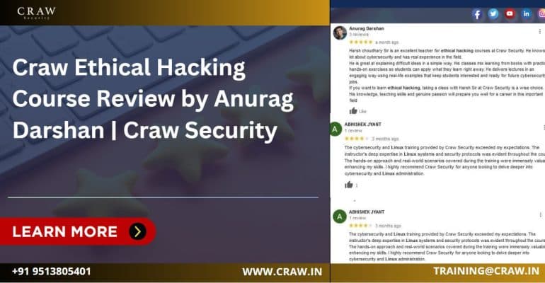 Craw Ethical Hacking Course Review by Anurag Darshan | Ethical hacking Certification