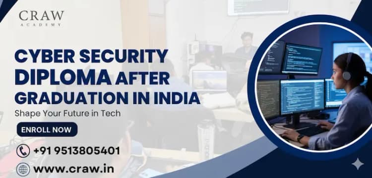 Cyber Security Diploma After Graduation in India