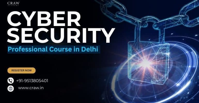 Cyber Security Professional Course in Delhi, India