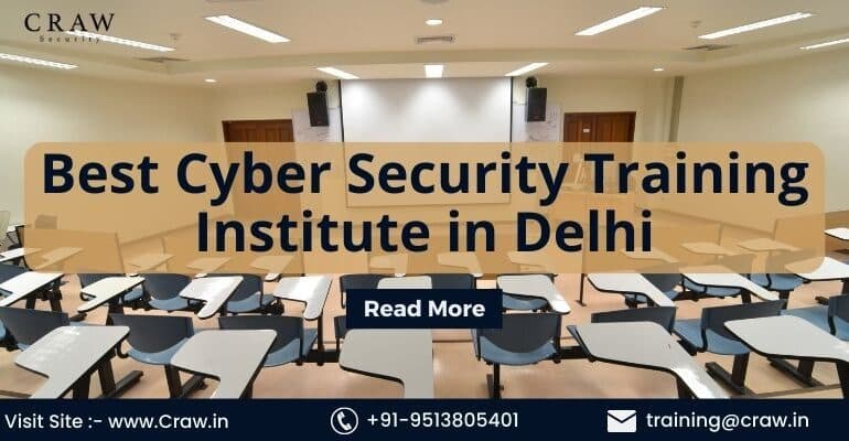 Best Cyber Security Training Institute in Delhi [2025]