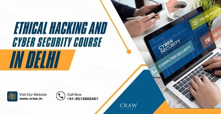 Ethical Hacking and Cyber Security Course in Delhi, India