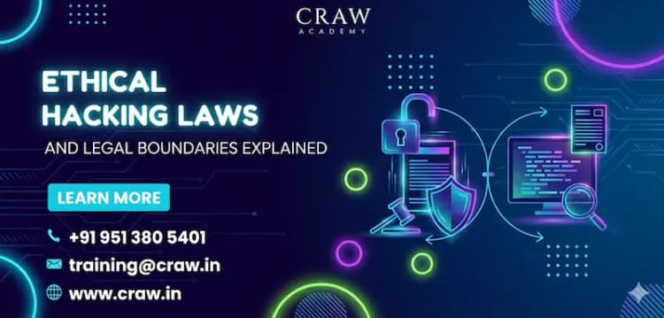 Ethical Hacking Laws and Legal Boundaries Explained