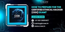 Learn about how to prepare for the certified ethical hacker ceh exam?