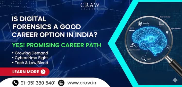 Is Digital Forensics a Good Career Option in India?