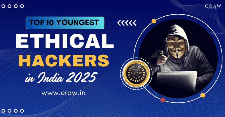 Top 10 Youngest Ethical Hackers in India [2025]