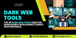 Learn about Top 20 Dark Web Tools Used for Open Source Intelligence (OSINT) Professionals