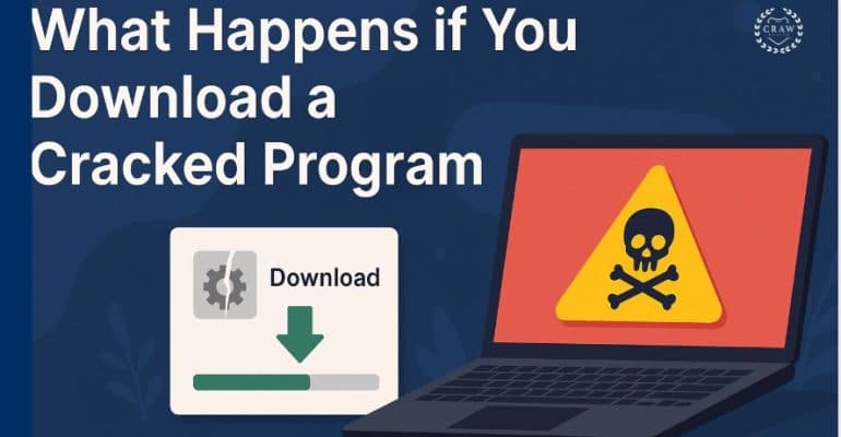 What Happens if You Download a Cracked Program?