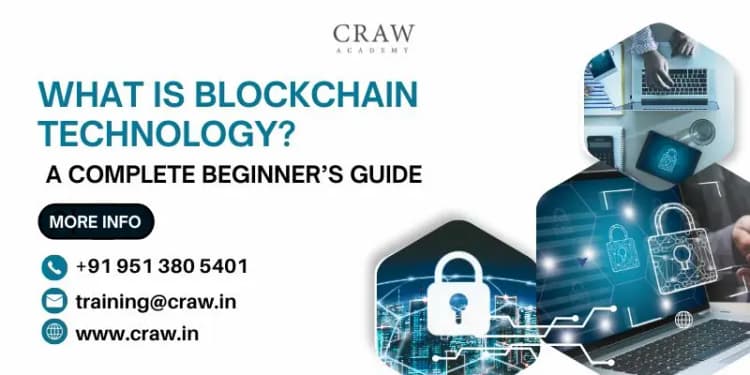 What is Blockchain Technology? - Craw Security