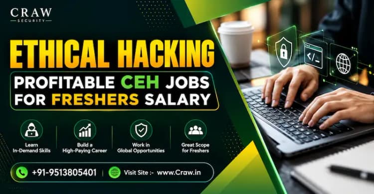 CEH Jobs for Freshers in India: Salary, Roles, Skills & Care...