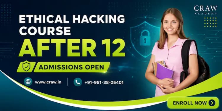 Best Ethical Hacking Course After 12th in India [2026]