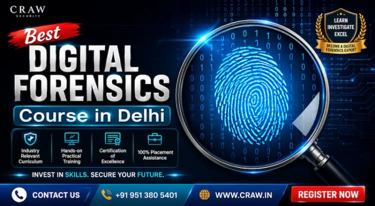 Best Digital Forensics Course in Delhi, India [2026 Details]