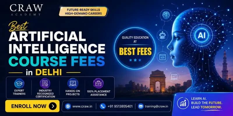 Best Artificial Intelligence Course Fees in Delhi