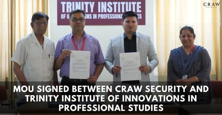 MoU Signed Between Craw Security and Trinity Institute of In...