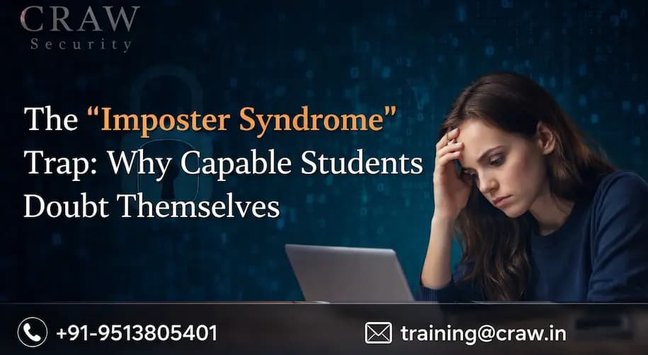 The “Imposter Syndrome” Trap Why Capable Students Doubt Themselves