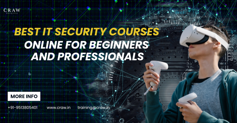 Best IT Security Courses Online for Beginners and Professionals - Craw Security