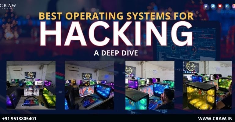Best Operating Systems for Hacking | Craw Security