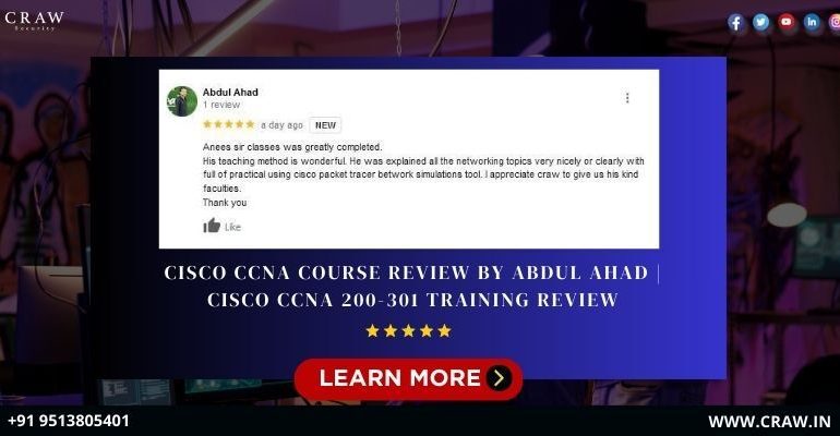 CISCO CCNA Course Review by Abdul Ahad | CISCO CCNA 200-301 Training Review - Craw Security