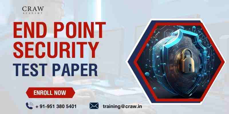 End Point Security Test Paper [Updated 2025]
