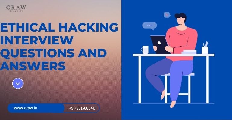 Top 30 Ethical Hacking Interview Questions and Answers [2025]