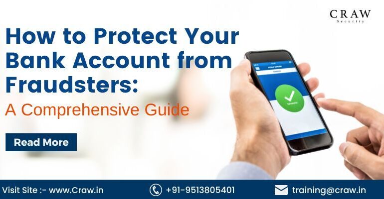 How to Protect Your Bank Account from Fraudsters: A Comprehensive Guide