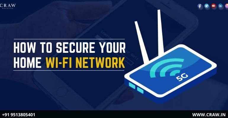 How to Secure Your Home Wi-Fi Network | Craw Security - Craw Security